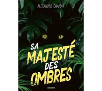 Sa majesté des ombres - Alexandre Chardin - Auzou - ebook (ePub) - Roman adolescent