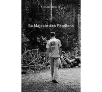 Sa Majesté des papillons