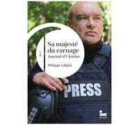 Sa Majesté Du Carnage - Journal D'ukraine