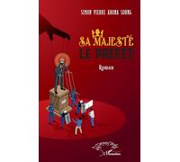 Sa majesté le préfet