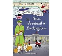 Sa Majesté Mène L'enquête - Bain De Minuit À Buckingham