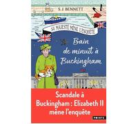 Sa Majesté mène l'enquête - Tome 2 Bain de minuit à Buckingham - S.J. Bennett - Points - Poche - Roman