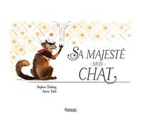 Sa Majesté mon chat T01