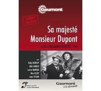 Sa majesté Monsieur Dupont