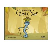 Sa Majesté Ver Saï