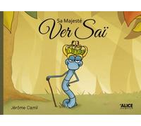 Sa Majesté Ver Saï