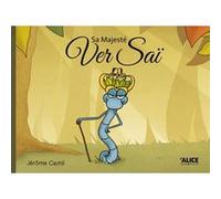 Sa Majesté Ver Saï Jerôme Camil (Auteur)