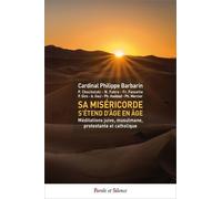 Sa Miséricorde S'étend D'âge En Âge - Méditation Juive, Musulmane, Protestante Et Catholique