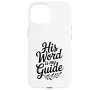Sa Parole est Mon Guide : Une Foi chrétienne inspirante Coque pour iPhone 15