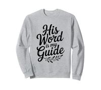 Sa Parole est Mon Guide : Une Foi chrétienne inspirante Sweatshirt