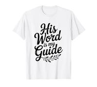 Sa Parole est Mon Guide : Une Foi chrétienne inspirante T-Shirt