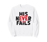 Sa promesse d'amour sans Faille de Dieu ne Manque jamais Sweatshirt