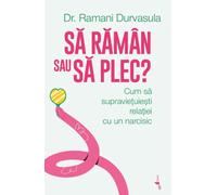Sa raman sau sa plec? - Ramani Durvasula, Closure, Editie in limba romana