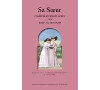 SA SŒUR: comédie par TRISTAN BERNARD
