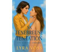 Sa Ténébreuse Tentation: Une Romance Lesbienne