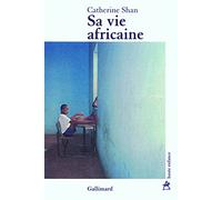 Sa vie africaine