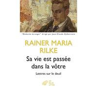 Sa vie est passée dans la vôtre: Lettres sur le deuil