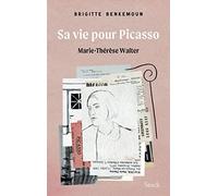 Sa vie pour Picasso: Marie-Thérèse Walter