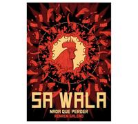 SA WALA: NADA QUE PERDER