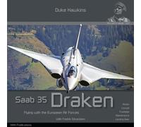 Saab 35 Draken: Flying With the European Air Forces