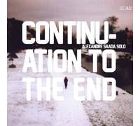 Saada, Alexandre - Continuation to the End