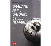 Saâdane Afif : Saturne et les remakes