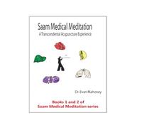 Saam Medical Meditation: Transcendental Acupuncture Experience