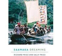 Saamaka Dreaming by Sally Price Sally Price (Auteur)