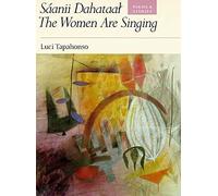 Saanii Dahataal: The Women Are Singing : Poems and Stories