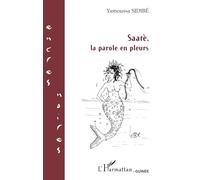 Saatè: La parole en pleurs