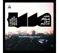 Saba Alizadeh I May Never See You Again (Vinyl) 12" Album