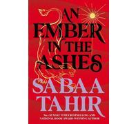 Sabaa Tahir An Ember in the Ashes (Poche) Ember Quartet