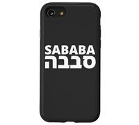 Sababa - Argot israélien emblématique - Mot hébreu pour tout le bien Coque pour iPhone SE (2020) / 7 / 8