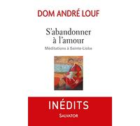 S'abandonner à l'amour. Méditations à Sainte-Lioba