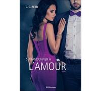 S'abandonner À L'amour - Tome 1