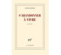 S'abandonner à vivre