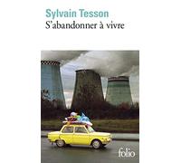 S'abandonner à vivre