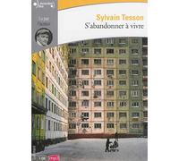 Sylvain Tesson – S'abandonner à vivre – CD audio (texte lu) – Gallimard