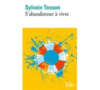 S'abandonner à vivre