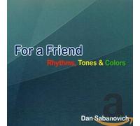 Sabanovich, Dan - For a Friend