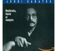 Sabates, Jordi - Nosferatu Hacia El Vampir [Import]