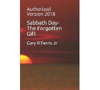 Sabbath Day-The Forgotten Gift