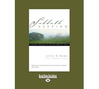 Sabbath Keeping: Finding Freedom In The Rhythms Of Rest (Large Print 16pt)