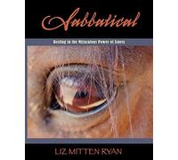 Sabbatical: Resting In The Miraculous Power of Isness