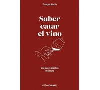 Saber Catar El Vino - Una Nueva Practica De La Cata