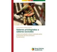 Saberes Privilegiados E Saberes Excluídos
