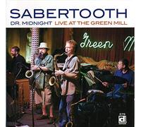 Sabertooth - Dr. Midnight: Live at The Green Mill [Import]