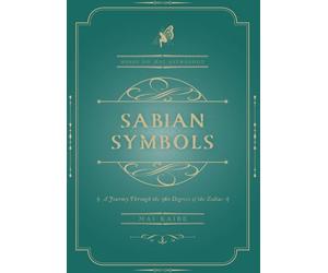 SABIAN SYMBOLS: A journey through the 360 dgrees of the Zodiac