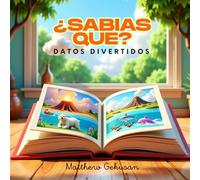 ¿SABIAS QUE?DATOS DIVERTIDOS.: Mi primer libro con frases simples para empezar a leer