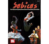 Sabicas: Three Solos by the Legendary Flamenco Guitarist